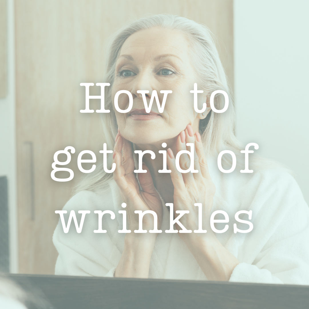 How to get rid of wrinkles